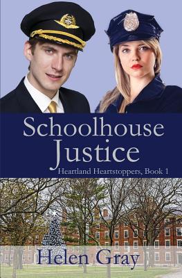 Schoolhouse Justice (Heartland Heartstoppers #1)