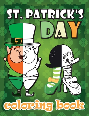 St. Patrick's Day Coloring Book for Kids: A Cute St Patrick's Day