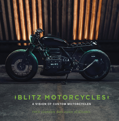Blitz Motorcycles: A Vision of Custom Motorcycles cover