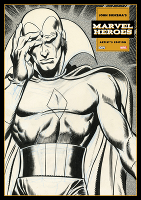 John Buscema's Marvel Heroes Artist's Edition By John Buscema (Illustrator) Cover Image