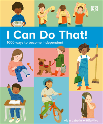 I Can Do That!: 1,000 Ways to Become Independent Cover Image