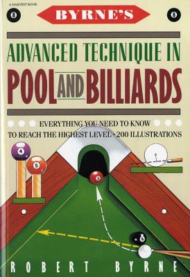 Byrne's Advanced Technique In Pool And Billiards By Robert Byrne Cover Image