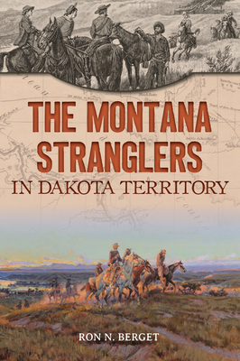 The Montana Stranglers in Dakota Territory (True Crime)