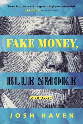 Fake Money, Blue Smoke By Josh Haven Cover Image
