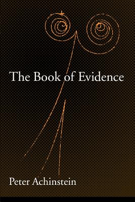 The Book of Evidence (Oxford Studies in Philosophy of Science)