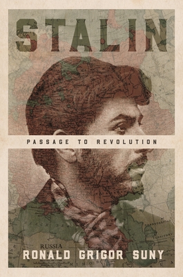 Stalin: Passage to Revolution By Ronald Grigor Suny Cover Image