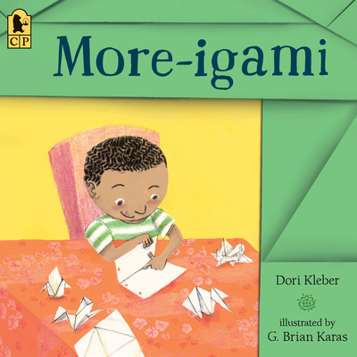More-igami By Dori Kleber, G. Brian Karas (Illustrator) Cover Image
