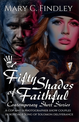 Fifty Shades of Faithful By C. Findley Cover Image