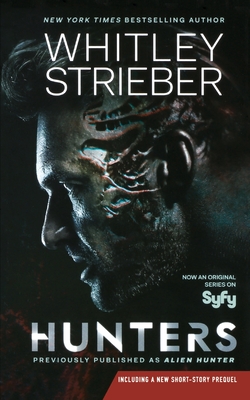 Hunters (Alien Hunter Series #1) By Whitley Strieber Cover Image