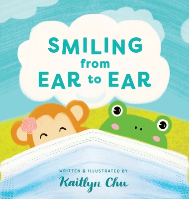 Smiling From Ear to Ear: Wearing Masks While Having Fun Cover Image