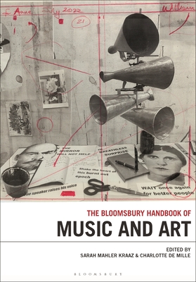 The Bloomsbury Handbook of Music and Art (Bloomsbury Handbooks)