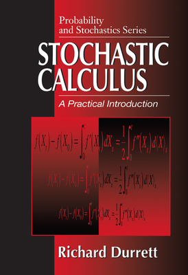 Stochastic Calculus: A Practical Introduction (Probability and