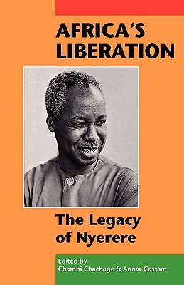 Africa's Liberation: The Legacy of Nyerere Cover Image