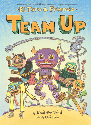 Team Up: El Toro and Friends (World of ¡Vamos!) Cover Image