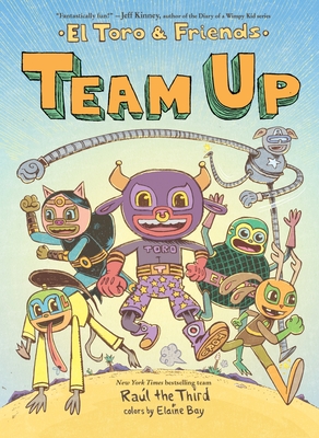 Team Up: El Toro & Friends (World of ¡Vamos!) Cover Image