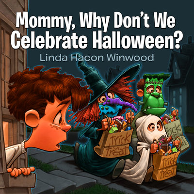 Mommy, Why Don't We Celebrate Halloween? Cover Image