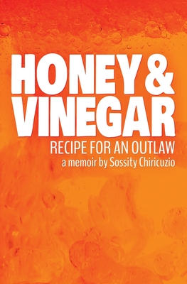 Honey & Vinegar: Recipe for an Outlaw