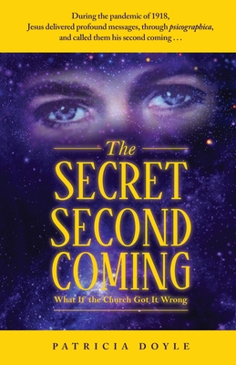 The Secret Second Coming: What If the Church Got It Wrong Cover Image