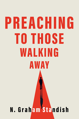 Cover for Preaching to Those Walking Away