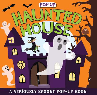 Pop-up Surprise Haunted House: A Seriously Spooky Pop-Up Book (Priddy Pop-Up) By Roger Priddy Cover Image