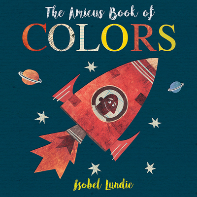 The Amicus Book of Colors By Isobel Lundie Cover Image