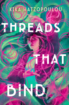 Threads That Bind By Kika Hatzopoulou Cover Image