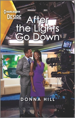 After the Lights Go Down: A Workplace Reunion Romance By Donna Hill Cover Image