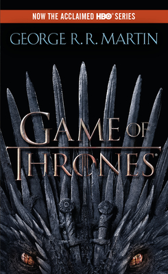 A Game of Thrones (HBO Tie-in Edition): A Song of Ice and Fire: Book One