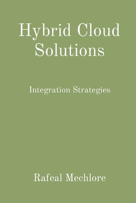 Hybrid Cloud Solutions: Integration Strategies Cover Image