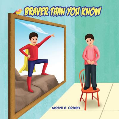 Braver Than You Know (Self-Love and Encouragement #2)