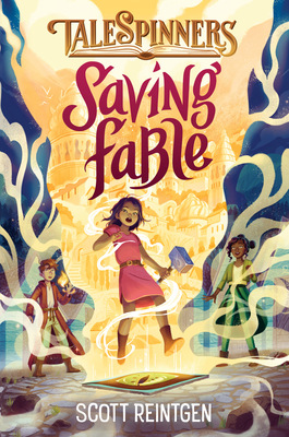 Saving Fable (Talespinners #1) By Scott Reintgen Cover Image