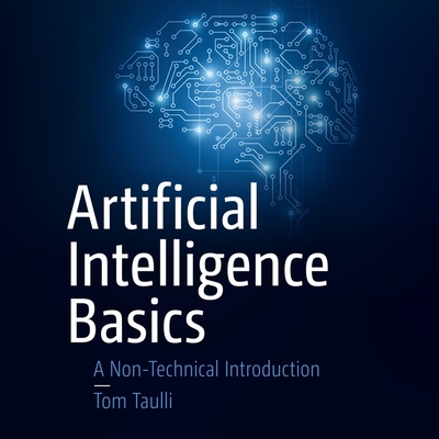 Artificial Intelligence Basics: A Non-Technical Introduction Cover Image