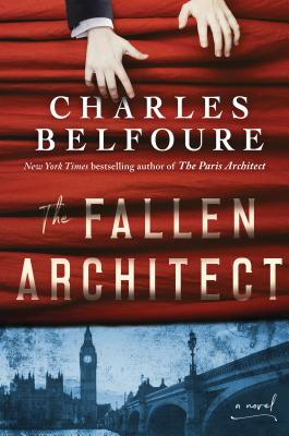 The Fallen Architect: A Novel By Charles Belfoure Cover Image