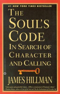 The Soul's Code: In Search of Character and Calling Cover Image