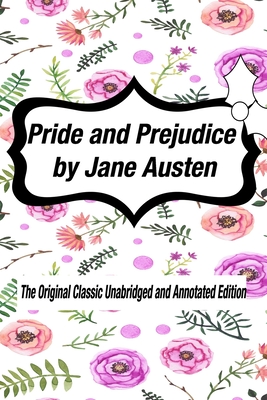 The Annotated Pride and Prejudice by Jane Austen