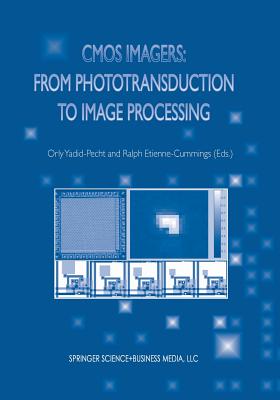 CMOS Imagers: From Phototransduction to Image Processing Cover Image