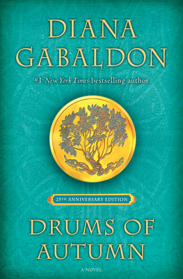 Drums of Autumn (25th Anniversary Edition): A Novel (Outlander Anniversary Edition #4) Cover Image