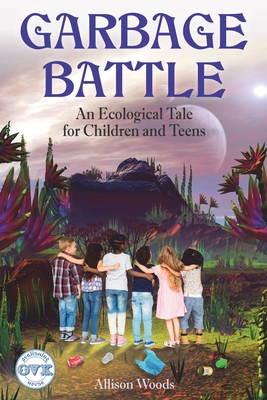 Garbage Battle: An Ecological Tale for Children and Teens Cover Image