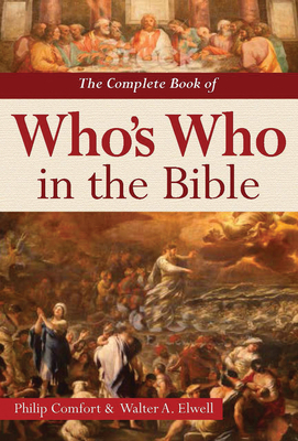 The Complete Book of Who's Who in the Bible Cover Image