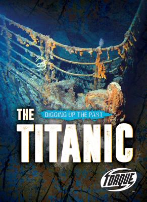 The Titanic (Digging Up the Past) Cover Image