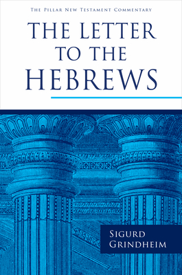The Letter to the Hebrews (Pillar New Testament Commentary (Pntc)) Cover Image
