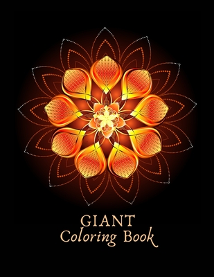 Giant Coloring Book: Giant mandala coloring books for adults to reduce stress and anxiety 8.5x11 Cover Image