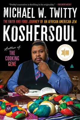 Koshersoul: The Faith and Food Journey of an African American Jew Cover Image