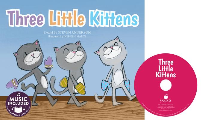 Three Little Kittens (Sing-Along Animal Songs) Cover Image