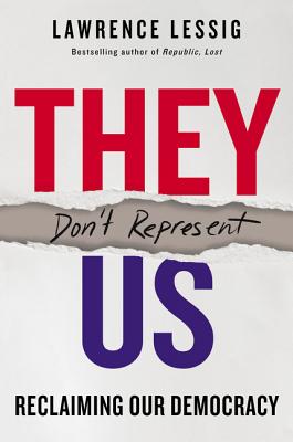 They Don't Represent Us: Reclaiming Our Democracy Cover Image