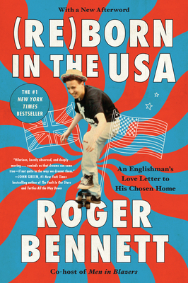 Reborn in the USA: An Englishman's Love Letter to His Chosen Home Cover Image