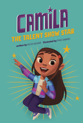 Camila the Talent Show Star (Camila the Star)