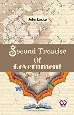 Second Treatise Of Government Cover Image