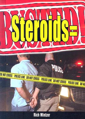 Steroids = Busted! By Rich Mintzer Cover Image