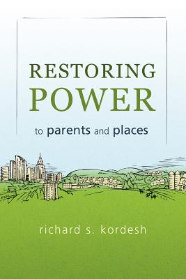 Restoring Power to Parents and Places Cover Image